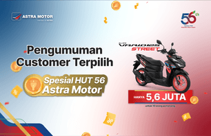 Pengumuman Customer Terpilih Vario 125 Street 5,6 Juta - Spesial HUT 56 Astra Motor
